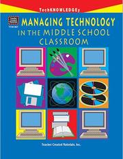 Cover of: Managing technology in the middle school classroom