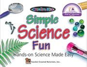 Cover of: Simple Science Fun: Hands-On Science Made Easy