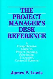 The project manager's desk reference by Lewis, James P.