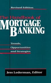 Cover of: The Handbook of mortgage banking: trends, opportunities, and strategies