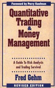 Cover of: Quantitative Trading and Money Management by Fred Gehm, Fred Gehm