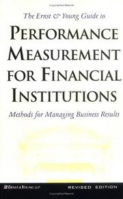 Cover of: The Ernst & Young Guide to Performance Measurement For Financial Institutions: Methods for Managing Business Results Revised Edition