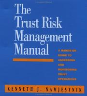 Cover of: The trust risk management manual: a hands-on guide to assessing and monitoring trust operations
