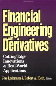 Cover of: Financial Engineering With Derivatives: Cutting-Edge Innovations and Real-World Applications