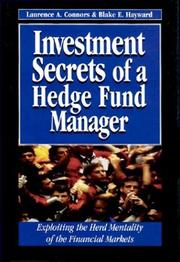 Cover of: Investment secrets of a hedge fund manager by Laurence A. Connors