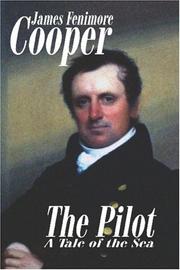 Cover of: The Pilot by James Fenimore Cooper, James Fenimore Cooper