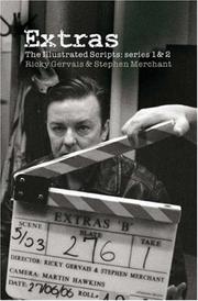 Cover of: Extras - The Illustrated Scripts: Series One and Two: The Illustrated Scripts by Ricky Gervais, Stephen Merchant