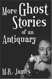 Cover of: More Ghost Stories of an Antiquary by M.R. James
