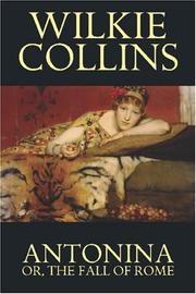 Antonina, or, The fall of Rome by Wilkie Collins