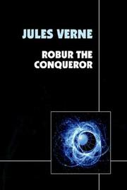 Cover of: Robur the Conqueror by Jules Verne