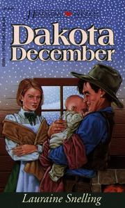 Cover of: Dakota December (Heartsong Presents #199) by Lauraine Snelling