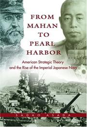 Cover of: From Mahan to Pearl Harbor by Sadao Asada