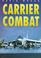 Cover of: Carrier combat