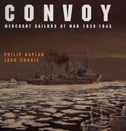 Cover of: Convoy: Merchant Sailors at War 1939-1945