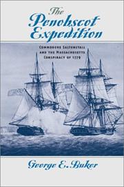 Cover of: The Penobscot Expedition: Commodore Saltonstall and the Massachusetts Conspiracy of 1779