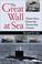 Cover of: The Great Wall at Sea