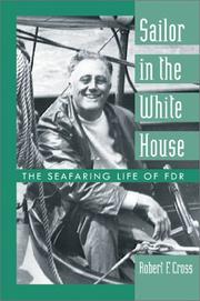 Cover of: Sailor in the White House: the seafaring life of FDR