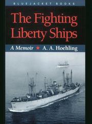 Cover of: The Fighting Liberty Ships: A Memoir (Bluejacket Books)