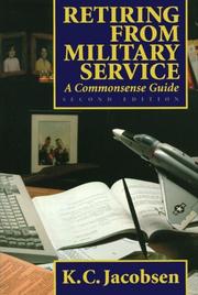 Cover of: Retiring from military service: a commonsense guide