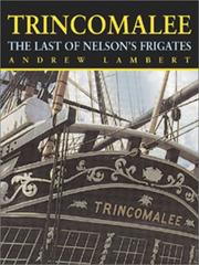Cover of: Trincomalee: The Last of Nelson's Frigates