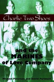 Cover of: Charlie Two Shoes and the marines of Love Company by Peterson, Michael