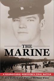 Cover of: The Marine: A Guadalcanal Survivor's Final Battle