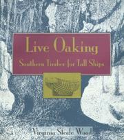 Cover of: Live oaking: southern timber for tall ships