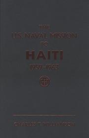 Cover of: The U.S. Naval mission to Haiti, 1959-1963 by Charles T. Williamson