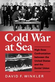 Cover of: Cold war at sea by David F. Winkler