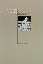 Cover of: Strands of system: the philosophy of Charles Peirce