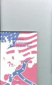 Cover of: The Union, the Confederacy, and the Atlantic rim by edited by Robert E. May.