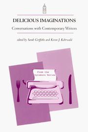 Cover of: Delicious imaginations: conversations with contemporary writers