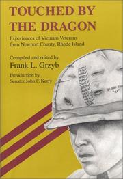 Touched by the dragon by Frank L. Grzyb, Frank L Grzyb, John F. Kerry