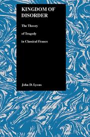 Cover of: Kingdom of disorder: the theory of tragedy in Classical France