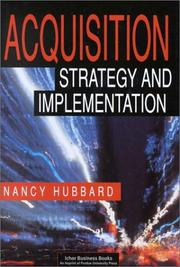 Cover of: Acquisition strategy and implementation by Nancy Hubbard, Nancy Hubbard
