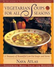 Cover of: Vegetarian soups for all seasons by Nava Atlas, Nava Atlas