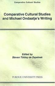 Cover of: Comparative Cultural Studies and Michael Ondaatje's Writing (Comparative Cultural Studies)