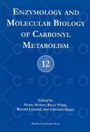 Cover of: Enzymology and Molecular Biology of Carbonyl Metabolism