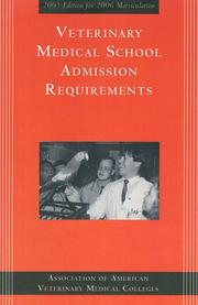 Cover of: Veterinary Medical School Admission Requirements 2005: for 2006 Matriculation (Veterinary Medical School Admission Requirements in the United States and Canada)