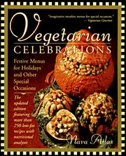 Cover of: Vegetarian celebrations: festive menus for holidays and other special occasions