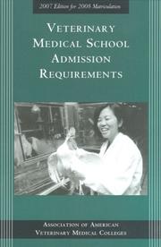 Veterinary Medical School Admission Requirements by Association of American Veterinary Medical Colleges