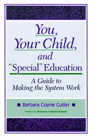 Cover of: You, Your Child, and "Special" Education: A Guide to Making the System Work