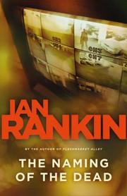 Cover of: The Naming of the Dead (An Inspector Rebus) by Ian Rankin