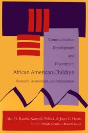 Communication development and disorders in African American children by Alan G. Kamhi