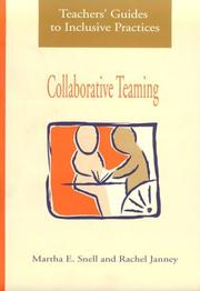 Collaborative teaming by Martha E. Snell, Rachel Janney, Johnna Elliot, Christine C. Burton, Kenna M. Colley, Maria Raynes, Johnna Elliott