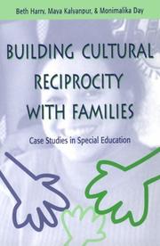 Building cultural reciprocity with families by Beth Harry, Maya Kalyanpur, Monimalika, Ph.D. Day