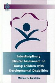 Cover of: Interdisciplinary Clinical Assessment of Young Children With Developmental Disabilities (International Issues in Early Intervention)