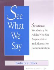 Cover of: See What We Say: Situational Vocabulary for Adults Who Use Augmentative and Alternative Communication