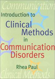 Cover of: Introduction to clinical methods in communication disorders by [edited] by Rhea Paul, with invited contributors.