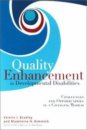 Cover of: Quality Enhancement in Developmental Disabilities by Valerie J. Bradley, Madeleine H. Kimmich